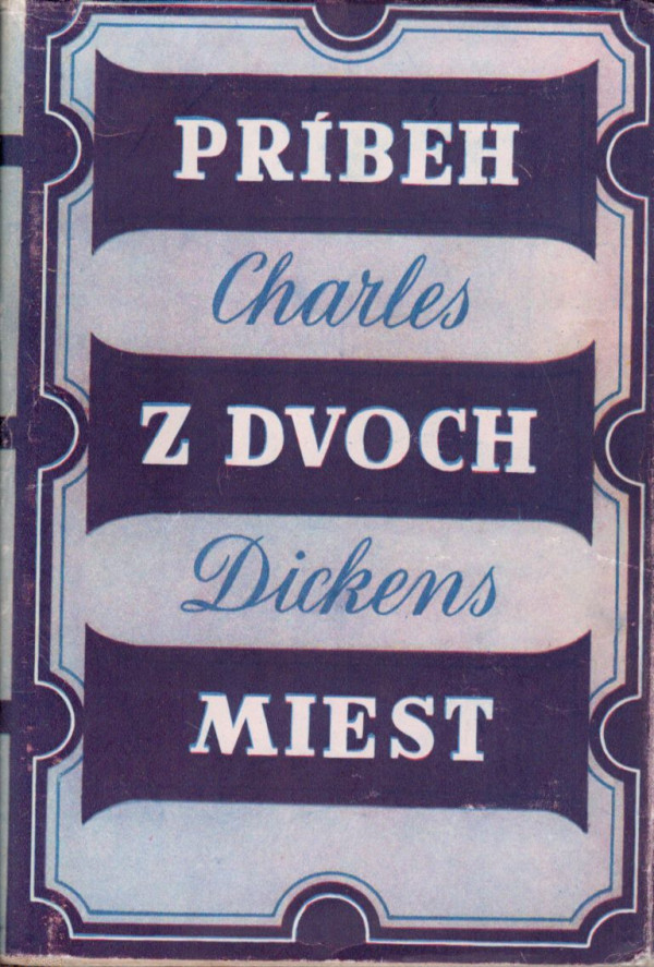 Charles Dickens: PRÍBEH Z DVOCH MIEST