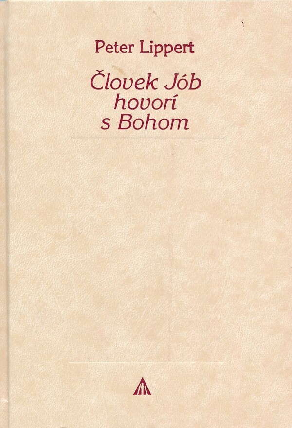 Peter Lippert: ČLOVEK JÓB HOVORÍ S BOHOM