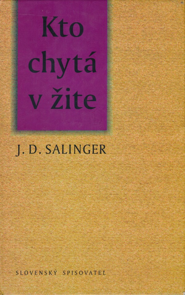 J.D. Salinger: KTO CHYTÁ V ŽITE