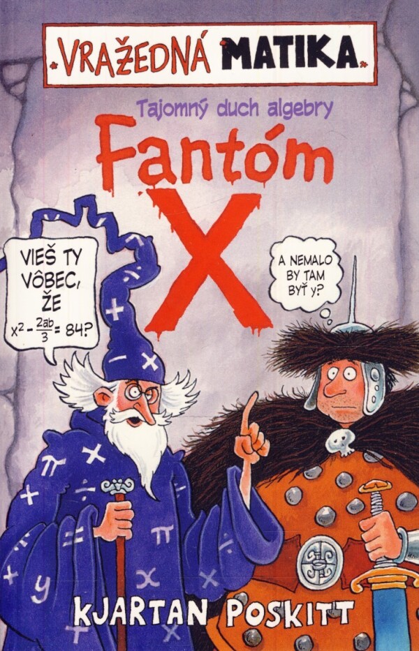 Kjartan Poskitt: FANTÓM X - VRAŽEDNÁ MATIKA