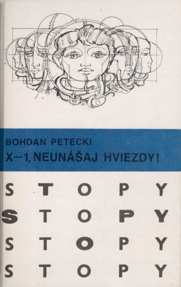 Bohdan Petecki: X-1, NEUNÁŠAJ HVIEZDY!