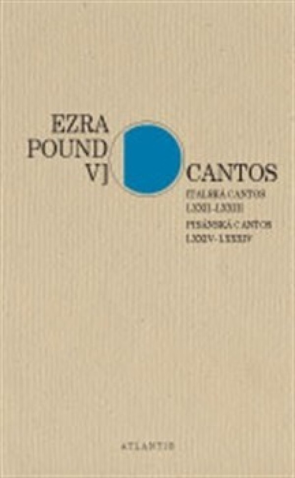 Ezra Pound: CANTOS V. - ITALSKÁ CANTOS, PISÁNSKÁ CANTOS