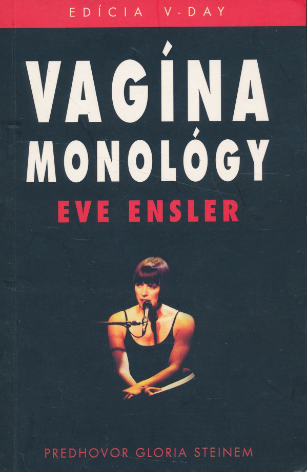 Eve Ensler: Vagína monology