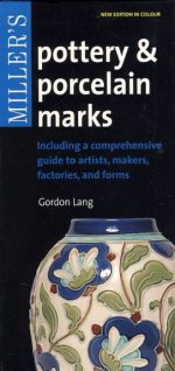 Gordon Lang: MILLERS POTTERY AND PORCELAIN MARKS