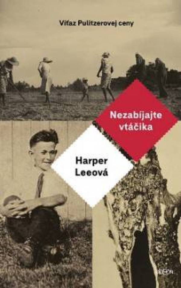 Harper Leeová: NEZABÍJAJTE VTÁČIKA