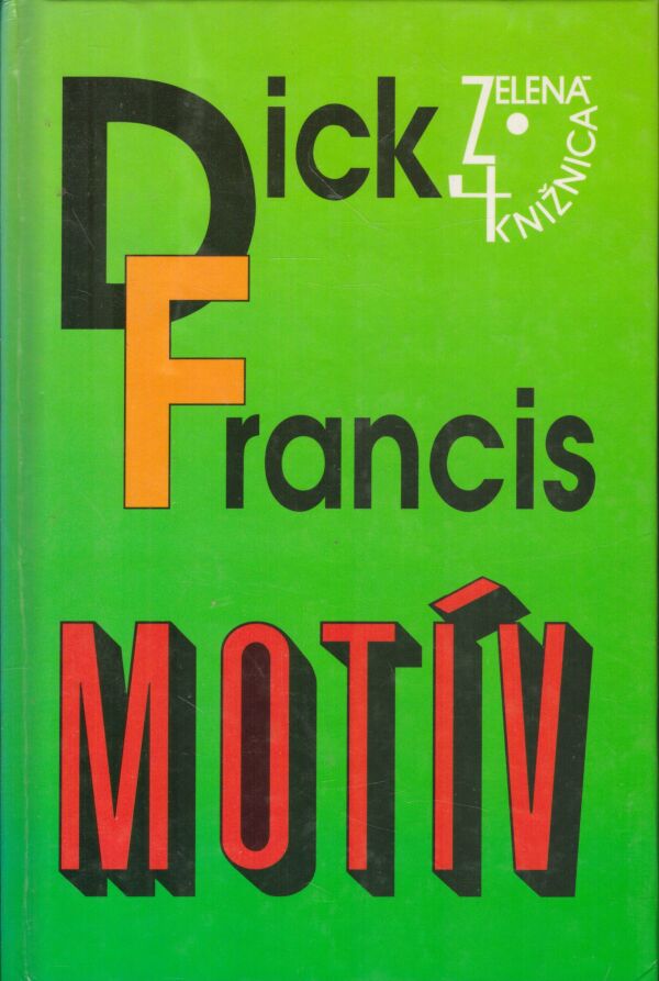 Dick Francis: MOTÍV