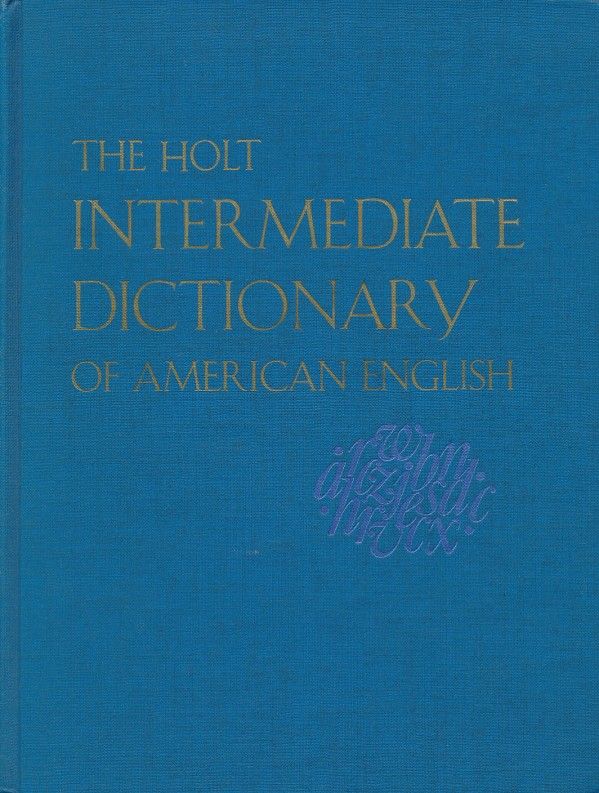 THE HOLT INTERMEDIATE DICTIONARY OF AMERICAN ENGLISH