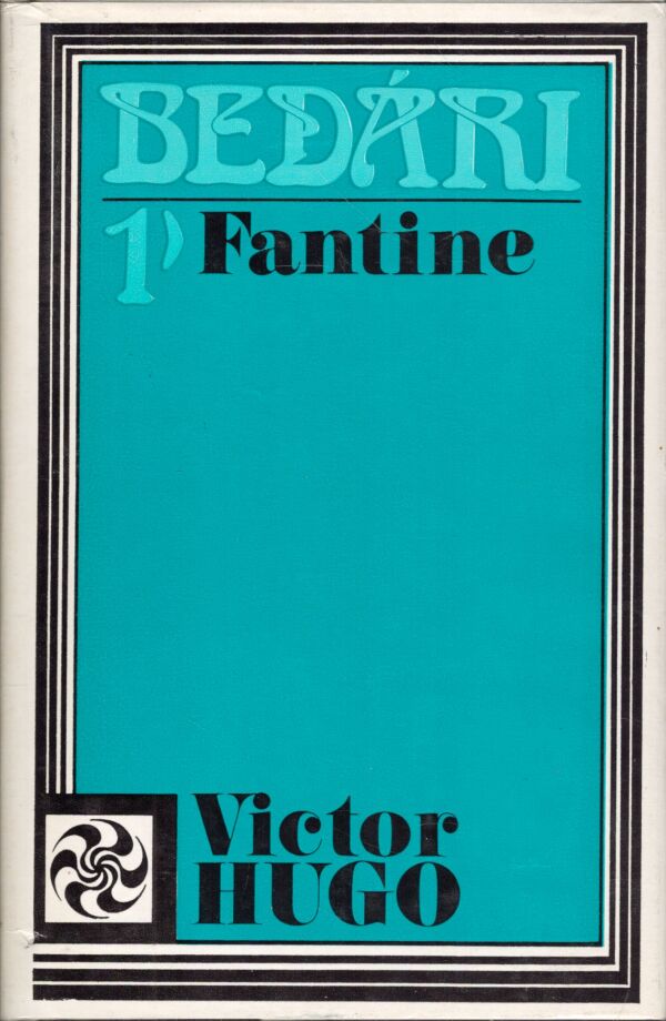 Victor Hugo: BEDÁRI 1-5