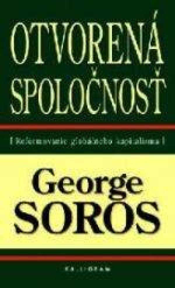 George Soros: OTVORENÁ SPOLOČNOSŤ