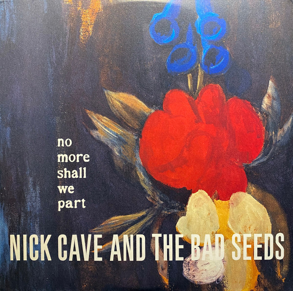 Nick Cave: NO MORE SHALL WE PART - 2 LP