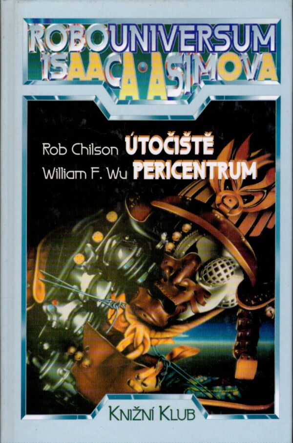 Rob Chilson, William F. Wu: ÚTOČISTĚ. PERICENTRUM