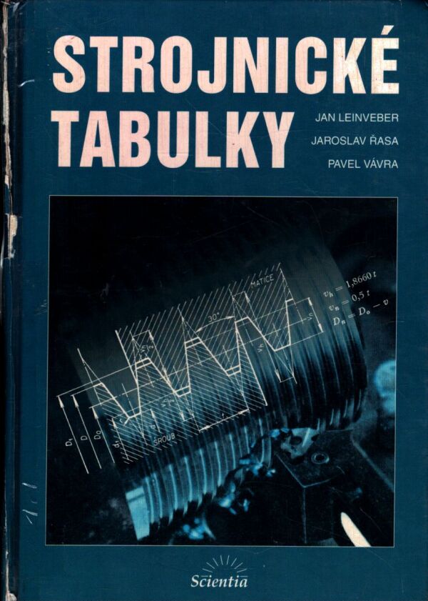 Jan Leinveber, Jaroslav Řasa, Pavel Vávra: STROJNICKÉ TABULKY