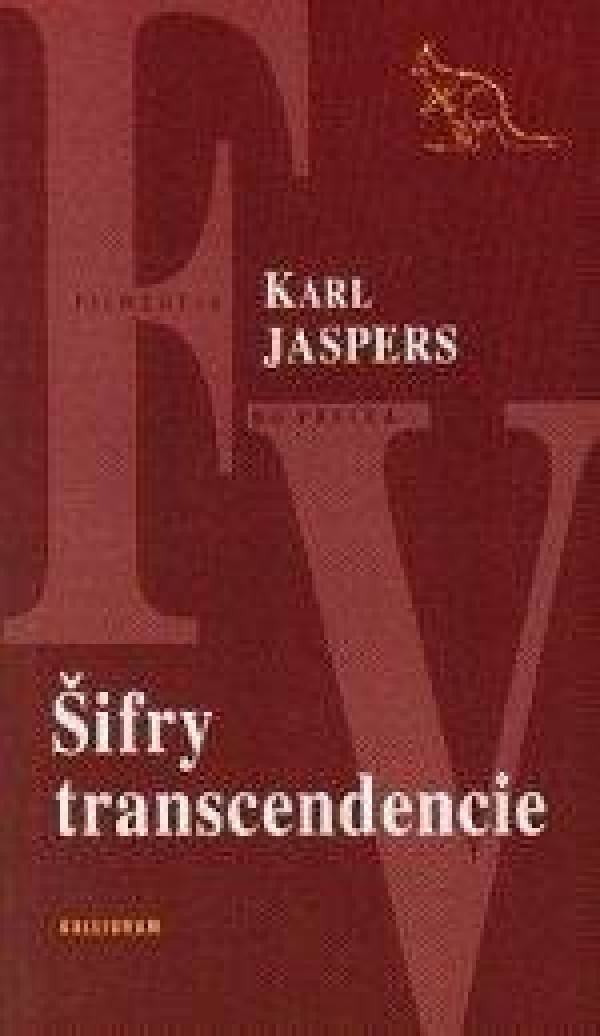 Karl Jaspers: ŠIFRY TRANSCENDENCIE