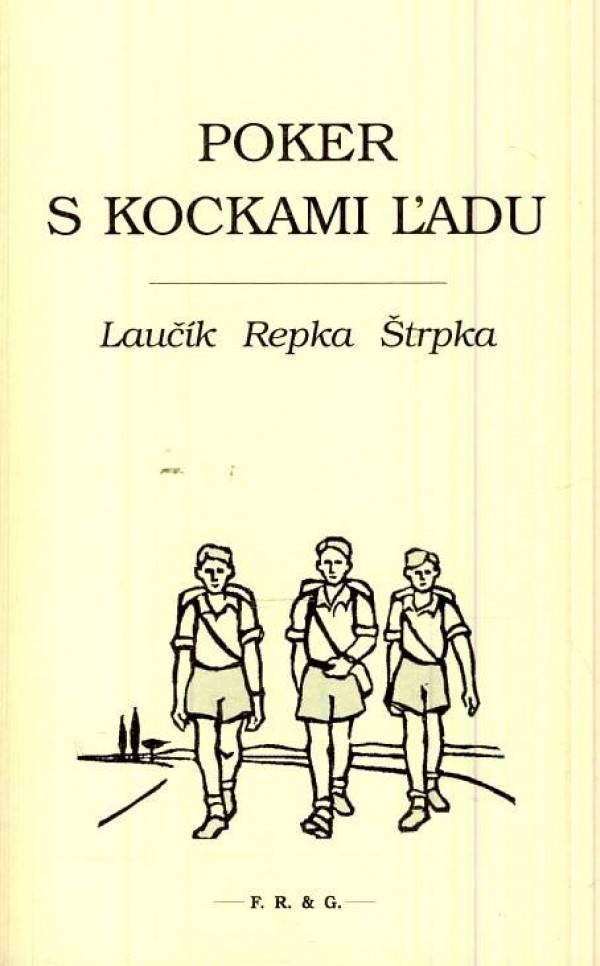 Ivan Laučík, Peter Repka, Ivan Štrpka: 