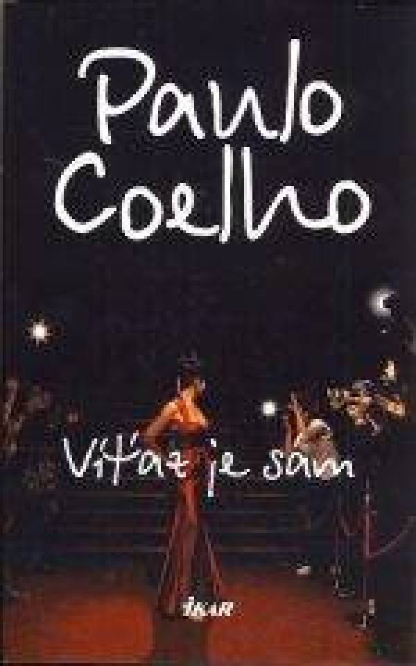 Paulo Coelho: VÍŤAZ JE SÁM