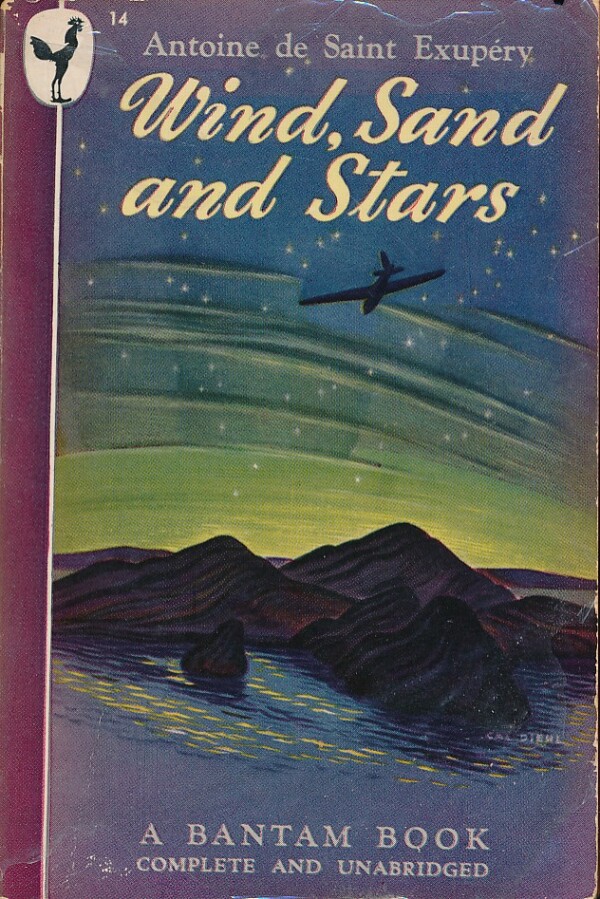 Antoine de Saint-Exupéry: WIND, SAND AND STARS