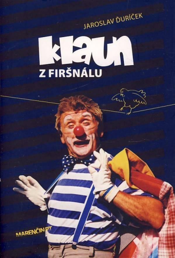 Jaroslav Ďuríček: KLAUN Z FIRŠNÁLU
