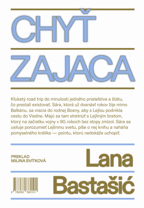 Lana Bastašic: CHYŤ ZAJACA