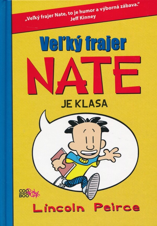 Lincoln Peirce: VEĽKÝ FRAJER NATE JE KLASA