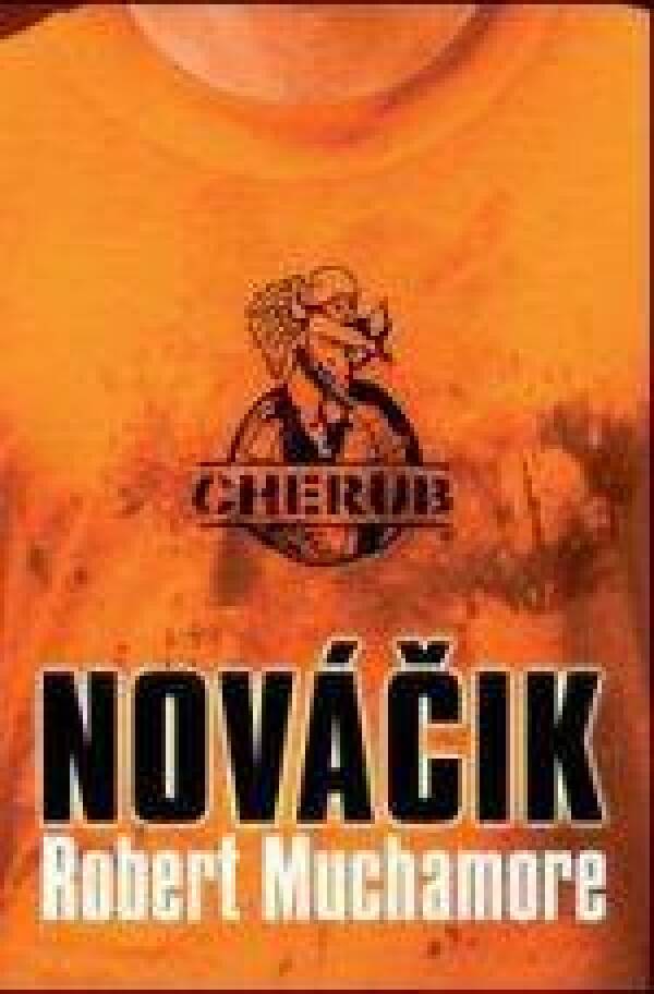 Robert Muchamore: NOVÁČIK - CHERUB