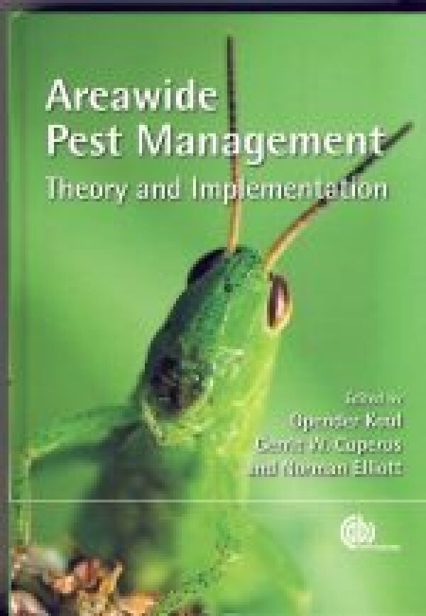 Opender Koul, Gerrit Cuperus, Norman Elliott: AREAWIDE PEST MANAGEMENT. THEORY AND IMPLEMENTATION