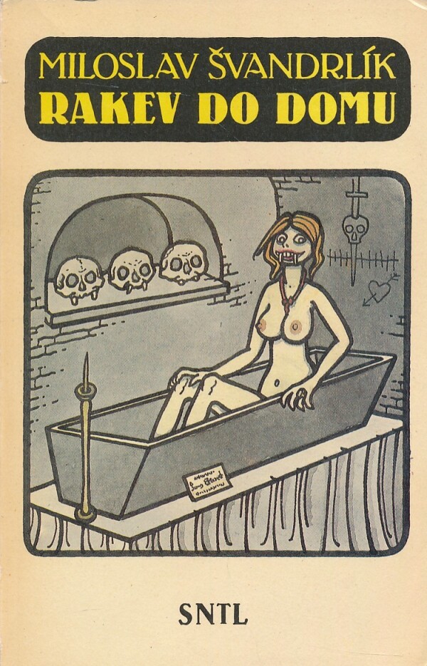 Miloslav Švandrlík: RAKEV DO DOMU
