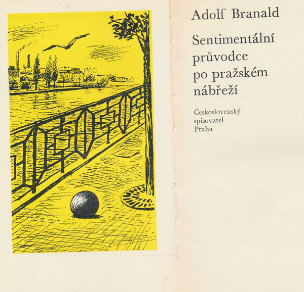 Adolf Branald: Sentimentální průvodce po pražském nábřeží