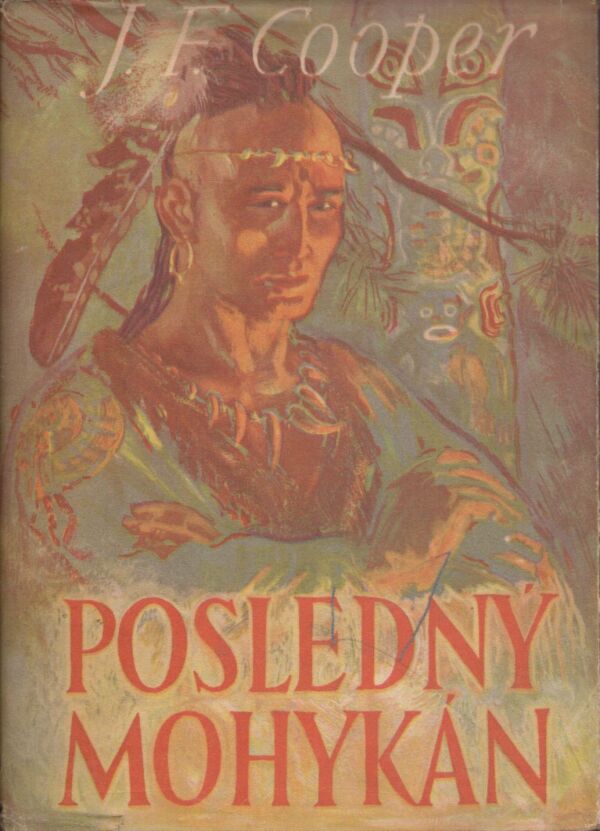 J. F. Cooper: POSLEDNÝ MOHYKÁN