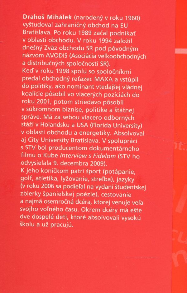 Drahoš Mihálek: Biznis po slovensky