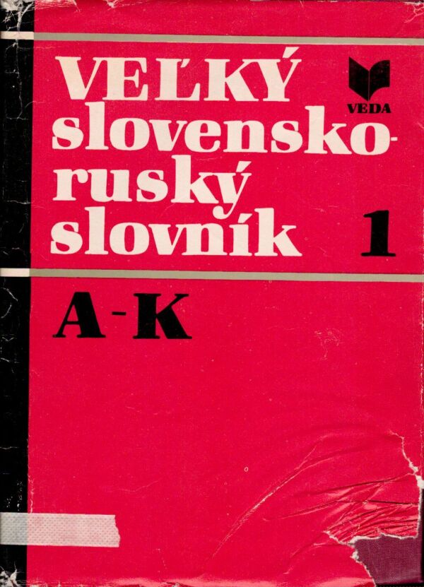 VEĽKÝ SLOVENSKO - RUSKÝ SLOVNÍK 1 (A-K)