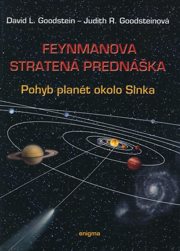 D. L. Goodstein, J. R. Goodsteinová, J. Hanč, S. Tuleja: FEYNMANOVA STRATENÁ PREDNÁŠKA