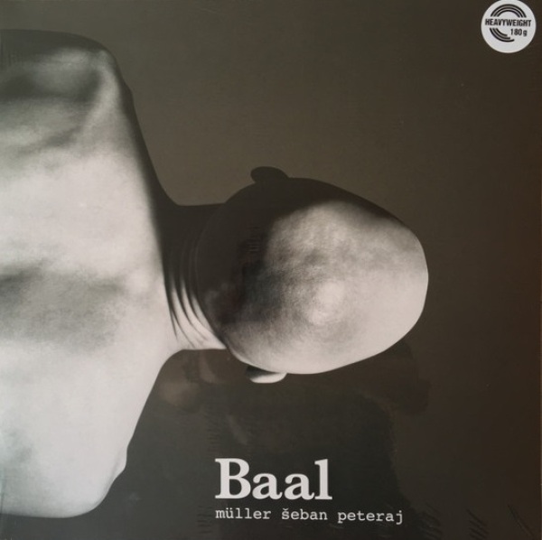 Richard Müller, Andrej Šeban, Kamil Peteraj: BAAL - LP