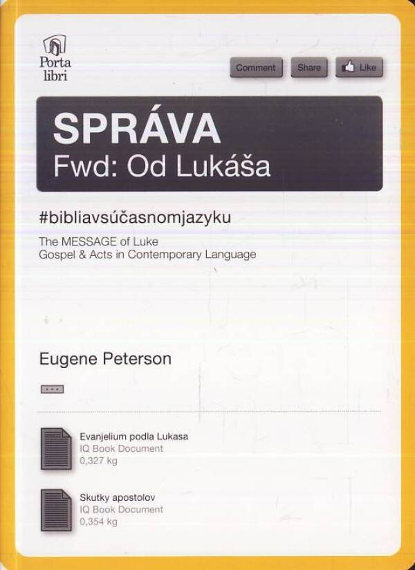 Eugene Peterson: SPRÁVA OD LUKÁŠA / THE MESSAGE OF LUKE