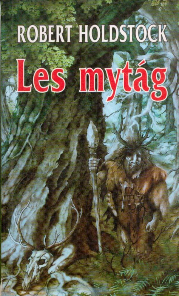 Robert Holdstock: LES MYTÁG