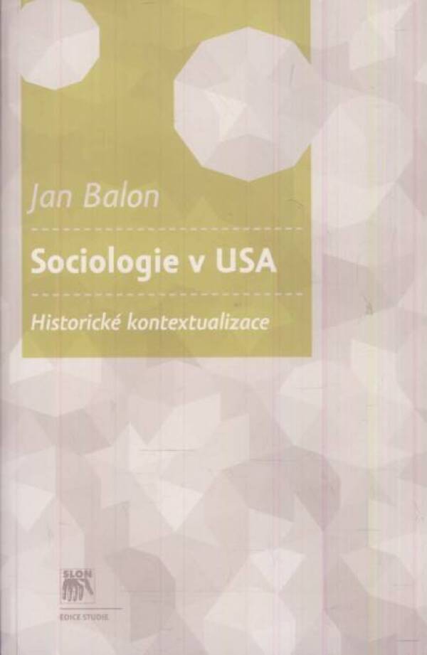 Jan Balon: SOCIOLOGIE V USA