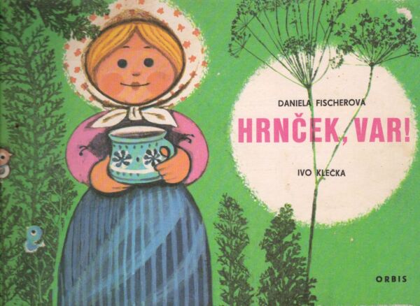 Daniela Fischerová: HRNČEK, VAR!