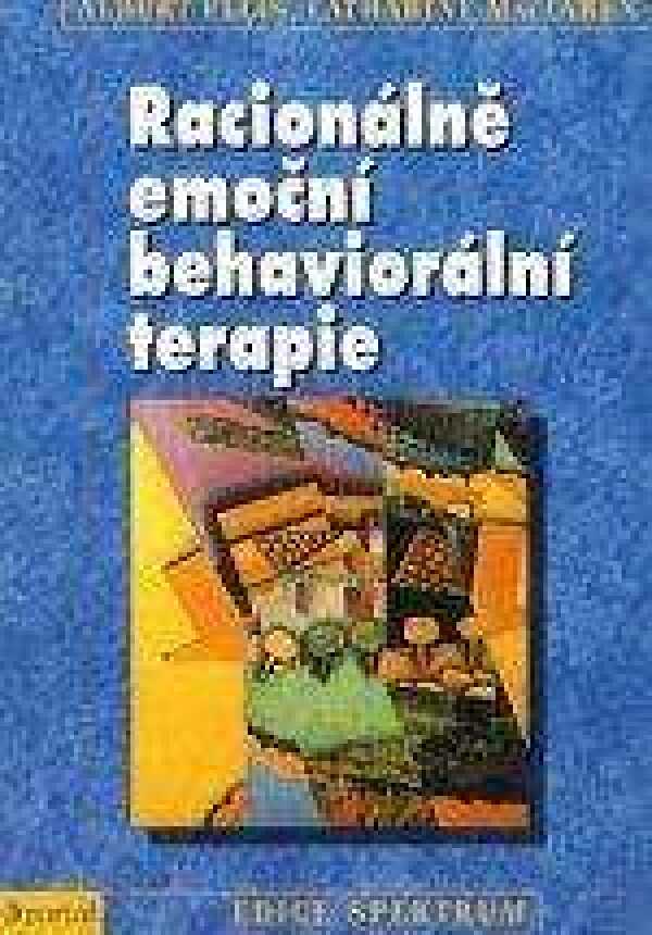 Albert Ellis, Catherine MacLaren: RACIONÁLNĚ EMOČNÍ BEHAVIORÁLNÍ TERAPIE