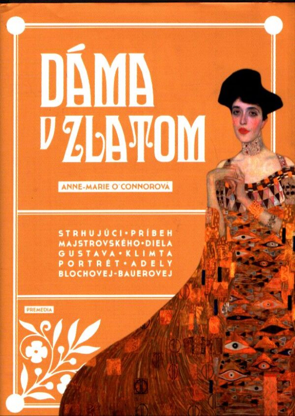 Anne-Marie O`Connorová: DÁMA V ZLATOM