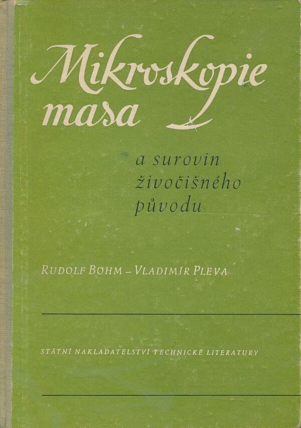 Rudolf Bohm, Vladimír Pleva: Mikroskopie masa a surovin živočišného původu