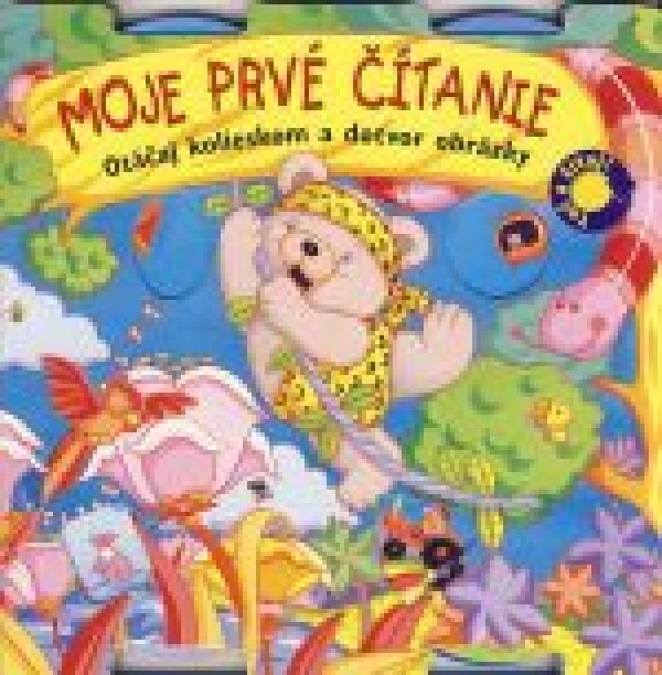 MOJE PRVÉ ČÍTANIE-OTÁČAJ KOLIESKOM A DOTVOR OBRÁZKY