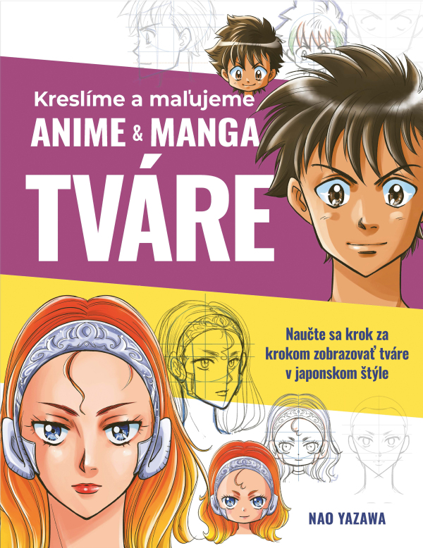 Nao Yazawa: KRESLÍME A MAĽUJEME ANIME A MANGA TVÁRE