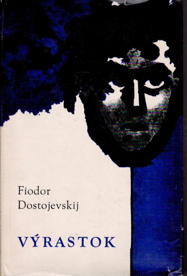 F.M. Dostojevskij: VÝRASTOK