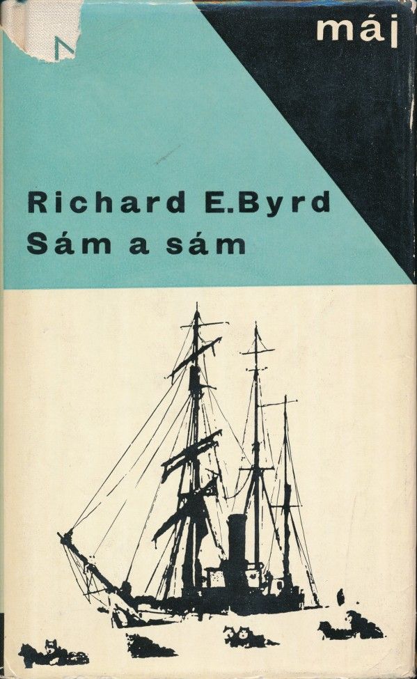 Richard Evelyn Byrd: SÁM A SÁM