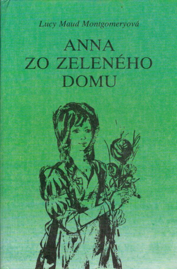 Lucy Maud Montgomeryová: ANNA ZO ZELENÉHO DOMU