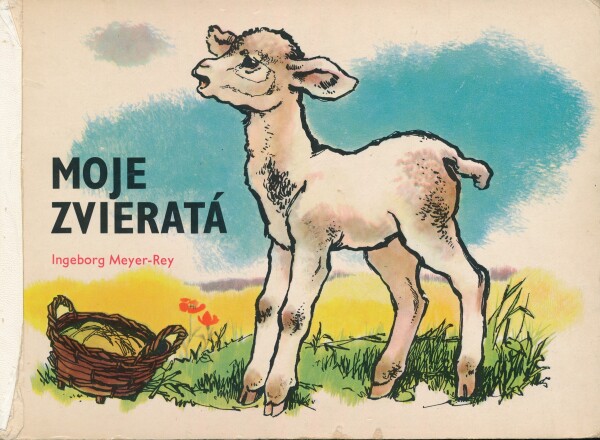 Ingeborg Meyer-Rey: MOJE ZVIERATÁ