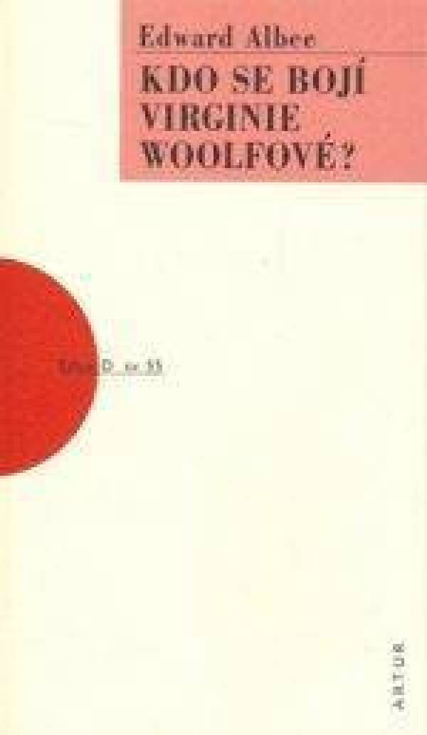 Edward Albee: KDO SE BOJÍ VIRGINIE WOOLFOVÉ?