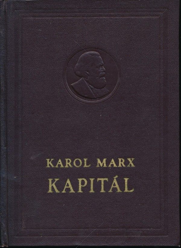 Karol Marx: KAPITÁL