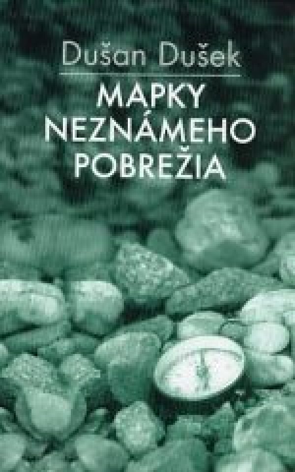 D. Dušek: MAPKY NEZNÁMEHO POBREŽIA