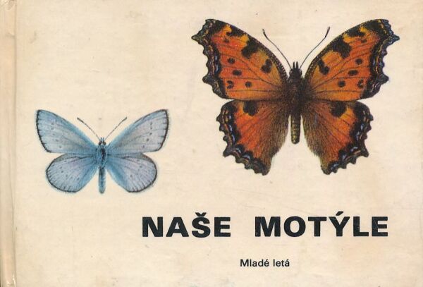 Ilja Okáli, Ján Švec: NAŠE MOTÝLE