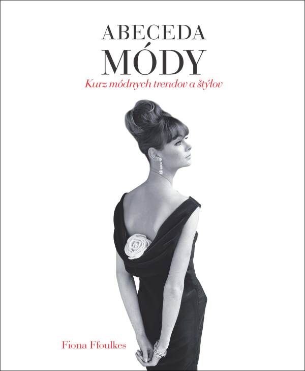 Fiona Ffoulkes: ABECEDA MÓDY